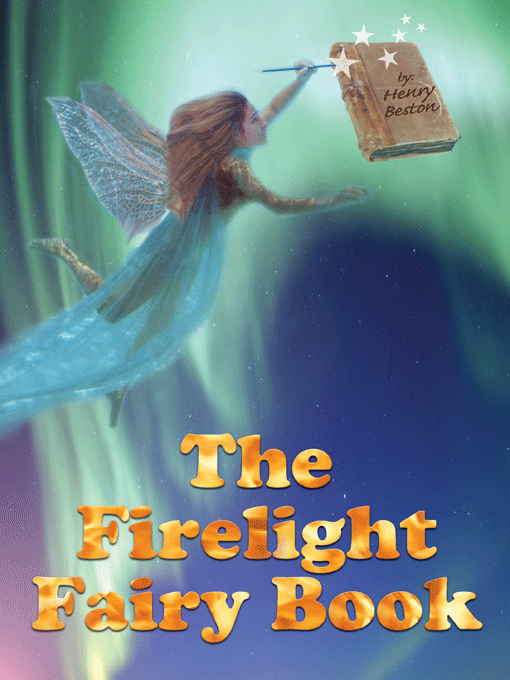 Title details for The Firelight Fairy Book by Henry Beston - Available